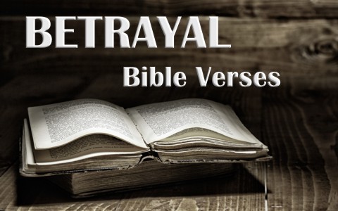 10 important bible vereses about betrayal