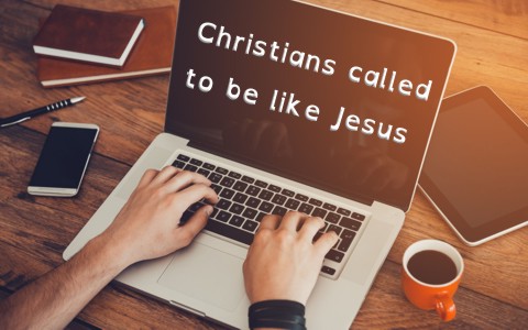In What Ways Are Christians Called To Be Like Jesus