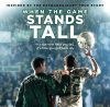 Watch the Trailer for ‘When The Game Stands Tall’