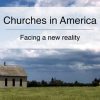 Churches in America—Part 1