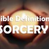 Sorcery Bible Definition