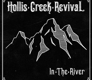 In The River by Hollis Creek Revival