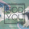 God You Are: Live From Southern California by Vineyard Music