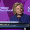 Hillary Clinton and Planned Parenthood Want Free Abortions on Babies After 20 Weeks