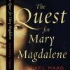 Mary Magdalene has ‘power greater than the Gospels tell, greater than the Church,’ says author of new book
