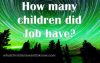 How Many Children Did Job Have?