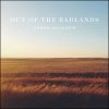 Out of the Badlands by Aaron Gillespie