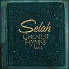 Greatest Hymns, Vol. 2 by Selah