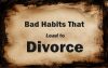 7 Bad Habits That Will Lead To Divorce