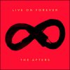 Live On Forever by The Afters