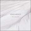 Your Mercy by Paul Baloche