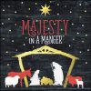 Majesty In A Manger by Various Artists