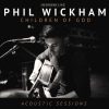 Children of God Acoustic Sessions by Phil Wickham