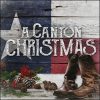 A Canton Christmas by Canton Junction
