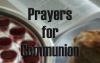 5 Great Prayers For Communion