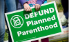 Donald Trump Won But Don’t Become Complacent, Let’s Fight to Defund Planned Parenthood