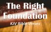 KJV Bible Verses About the Right Foundation
