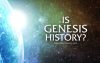 Is Genesis History? New Film Affirms Truthfulness of Biblical Record