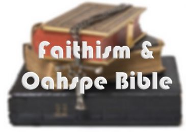 What Is Faithism And The Oahspe Bible?