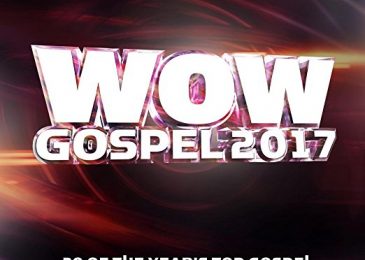 WOW Gospel 2017 by Various Artists – “WOW” Series