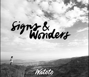 Signs & Wonders by Watoto Children’s Choir